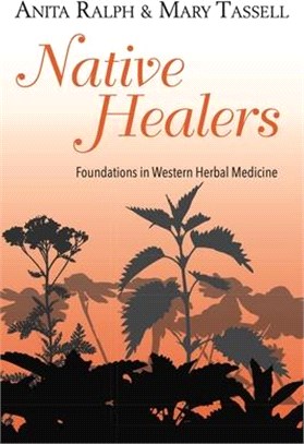 Native Healers ― Foundations in Western Herbal Medicine