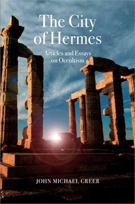 The City of Hermes ― Articles and Essays on Occultism