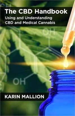 The CBD Handbook: Using and Understanding CBD and Medical Cannabis