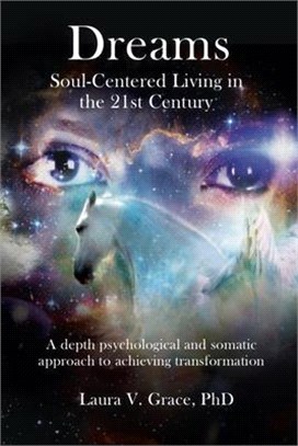 Dreams ― Soul-centered Living in the 21st Century