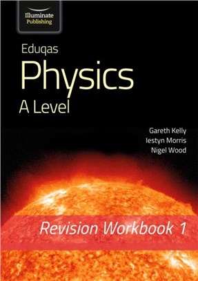 Eduqas Physics A Level - Revision Workbook 1