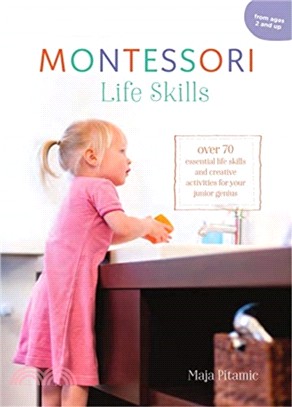 The Montessori Book of Coordination and Life Skills: Raising a Creative and Confident Child