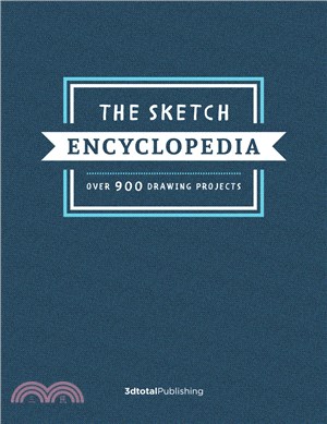 The Sketch Encyclopedia: Over 1,000 Drawing Projects