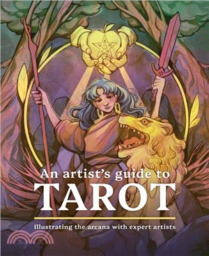 An Artist's Guide to Tarot：Illustrating the arcana with expert artists