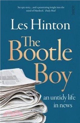 The Bootle Boy : an untidy life in news