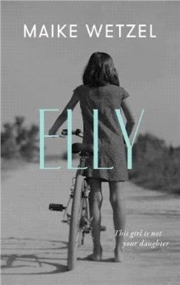 Elly : a gripping tale of grief, longing, and doubt