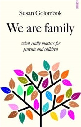 We Are Family : what really matters for parents and children