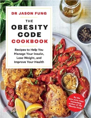The Obesity Code Cookbook : recipes to help you manage your insulin, lose weight, and improve your health : 2