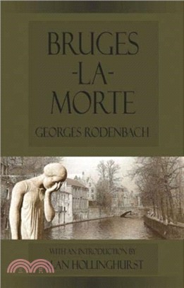 Bruges-la-Morte：and The Death Throes of Towns