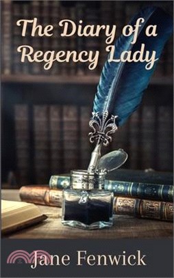 The Diary of a Regency Lady