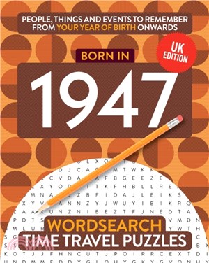 Born in 1947：Your Life in Wordsearch Puzzles