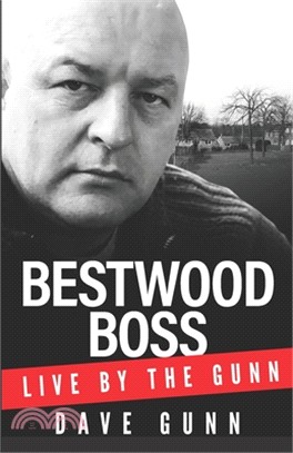 Bestwood Boss: Live by the Gunn