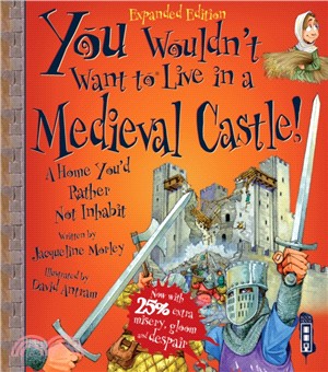 You Wouldn't Want To Be In A Medieval Castle!