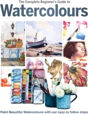 The Complete Beginner's Guide To Watercolours