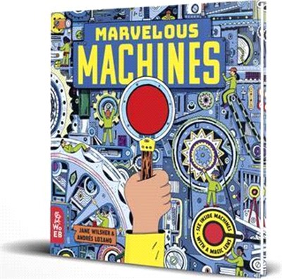 Marvelous Machines ― A Magic Lens Book