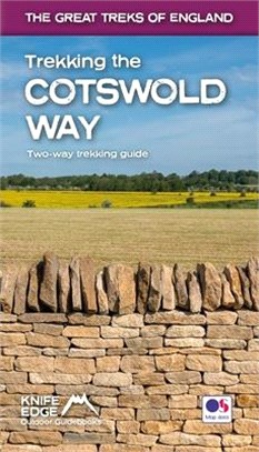 Trekking the Cotswold Way (2022: Two-Way Guidebook with OS 1:25k Maps: 18 Different Itineraries)