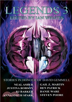 Legends 3：Stories in Honour of David Gemmell