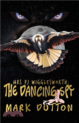 Mrs PJ Wigglesworth:：The Dancing Spy