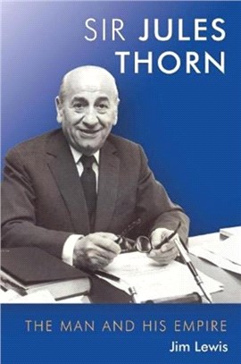 Jules Thorn：The Man and His Empire
