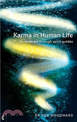 Karma in Human Life：As received through spirit guides
