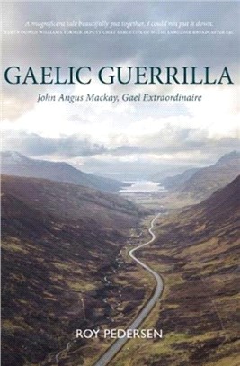 Gaelic Guerrilla：John Angus Mackay - How He Won the Gaelic Television and Much Much More