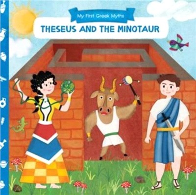 My First Greek Myths: Theseus and the Minotaur