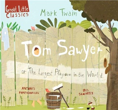 Tom Sawyer：or The Largest Playroom in the World