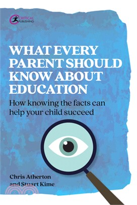 What Every Parent Should Know about Education: How Knowing the Facts Can Help Your Child Succeed