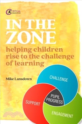 In the Zone：Helping children rise to the challenge of learning