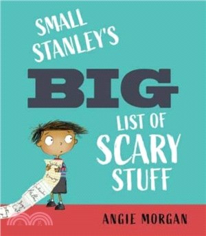 Small Stanley's Big List of Scary Stuff