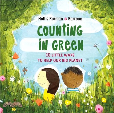 Counting in Green: Ten Little Ways to Help Our Big Planet