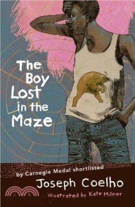 The Boy Lost in the Maze (Yoto Carnegie Medal Winner 2024)