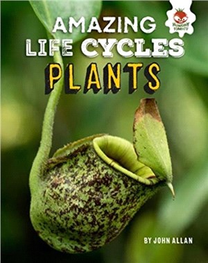 Plants - Amazing Life Cycles