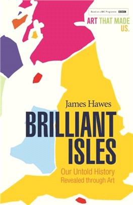Brilliant Isles：Our Untold History Revealed Through Art