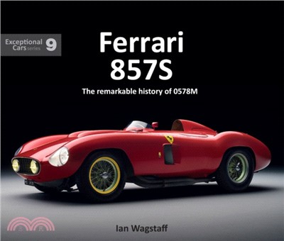 Ferrari 857S：The remarkable history of 0578M