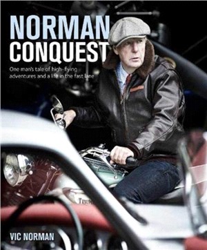 NORMAN CONQUEST：A remarkable, high-flying life in motoring and aviation