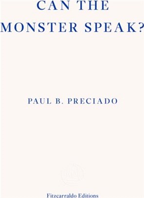 Can the Monster Speak?：Report to an Academy of Psychoanalysts