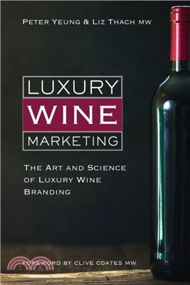 Luxury Wine Marketing：The Art and Science of Luxury Wine Branding