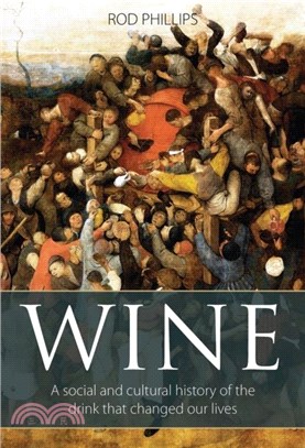 Wine：A Social and Cultural History of the Drink that Changed our Lives