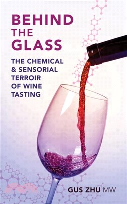 Behind the Glass：The Chemical and Sensorial Terroir of Wine Tasting