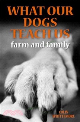 What Our Dogs Teach Us：Farm and Family