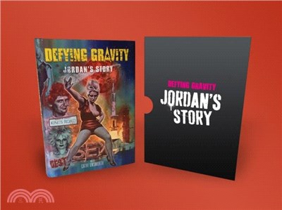 Defying Gravity：Jordan's Story (Signed Slipcase Edition)