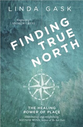 Finding True North：The Healing Power of Place