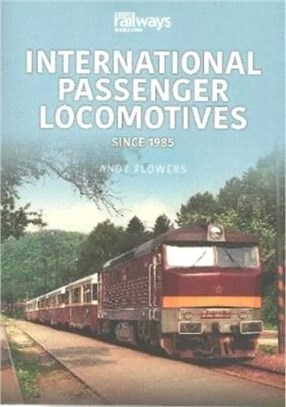 International Passenger Locomotives：Since 1985