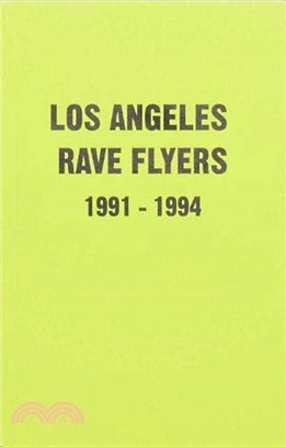 LA Rave Flyers 1991-1994