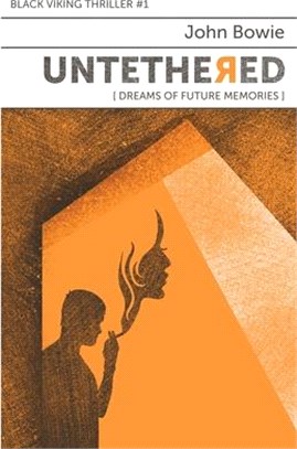 Untethered: Dreams of Future Memories