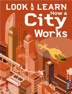 Look & Learn: How A City Works