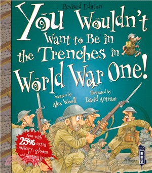 You Wouldn't Want to Be In the Trenches in WWI