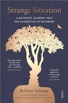 Strange Situation : a mother's journey into the science of attachment
