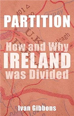 Partition：How and Why Ireland was Divided